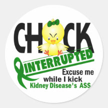 Chick Interrupted 2 Kidney Disease Sticker