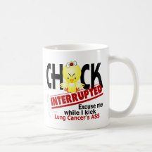Chick Interrupted 2 Lung Cancer Coffee Mugs