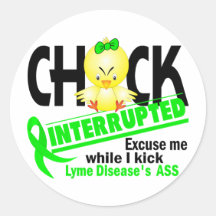 Chick Interrupted 2 Lyme Disease Stickers