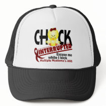Chick Interrupted 2 Multiple Myeloma Trucker Hat