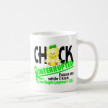 Chick Interrupted 2 Non-Hodgkin's Lymphoma Coffee Mugs