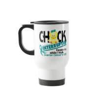 Chick Interrupted 2 Ovarian Cancer Mugs