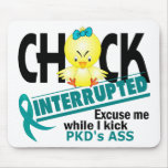 Chick Interrupted 2 PKD Mouse Pads