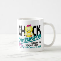 Chick Interrupted 2 Thyroid Cancer mugs