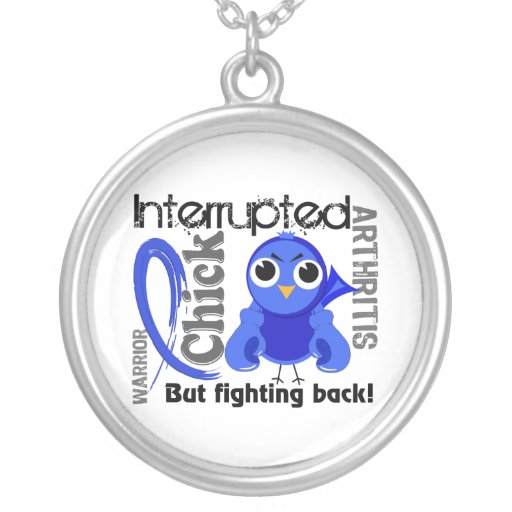 Chick Interrupted 3 Arthritis Jewelry