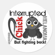 Chick Interrupted 3 Melanoma Round Sticker