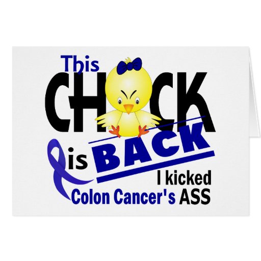 Chick Is Back Colon Cancer Greeting Cards