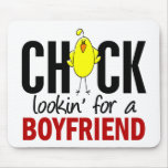 Chick Lookin’ For A Boyfriend Mouse Pad