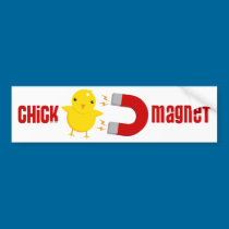 Chick Magnet! bumper stickers