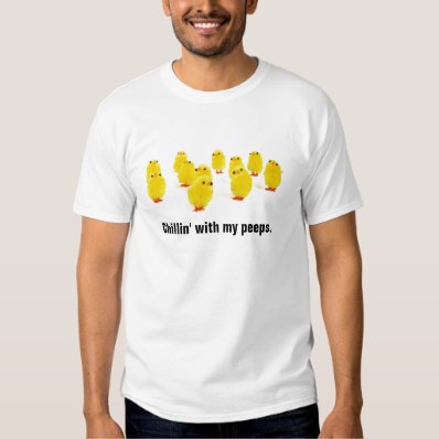 Chick magnet chillin with my peeps funny apparel shirts