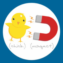 Chick Magnet! stickers