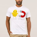Chick Magnet! t-shirts by VectorSmith Chick Magnet! t-shirts