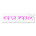 CHICK TRUCK bumper stickers by badbeeb CHICK TRUCK bumper stickers