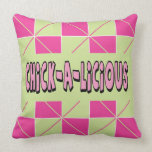 Chickalicious pillows