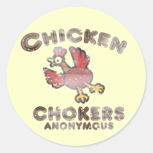 Chicken Chokers Anonymous Funny Stickers Zazzle 4796