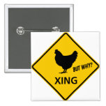 Chicken Crossing Highway Sign Buttons