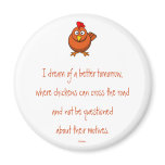 Chicken Crossing Motives Magnet
