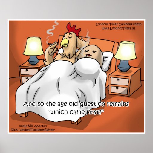 Chicken Or Egg Came 1st? Funny Art Posters