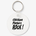 Chicken Pluckers Rock! Keychain by TShirtDotCom Chicken Pluckers Rock! Keychain
