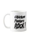 Chicken Pluckers Rock! Mug by TShirtDotCom Chicken Pluckers Rock! Mug