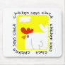 Chicken Says Cluck Tshirts and Gifts Mouse Mat