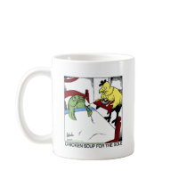 Chicken Soup 4 Sole Funny Fish/Chicken Gifts Tees Coffee Mug