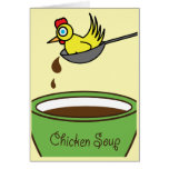 Chicken Soup Get Well Card cards