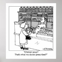 Chicken Soup Is My Prescription? Posters