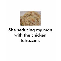 Chicken Tetrazzini Seduction t-shirts