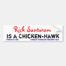 ChickenHawk Santorum Bumper Stickers
