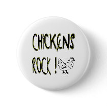 Chickens Rock! Button by TShirtDotCom Chickens Rock! Button