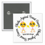 Chicks Against Breast Cancer Buttons
