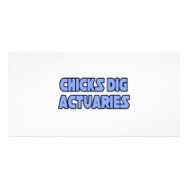 Chicks Dig Actuaries photo cards