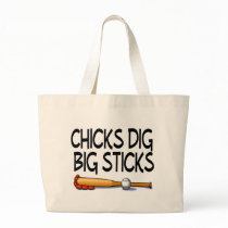 Chicks Dig Big Sticks (Baseball) bags by CelebrationZazzle Chicks Dig Big Sticks (Baseball) bags