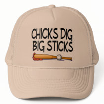 Chicks Dig Big Sticks (Baseball) hats by CelebrationZazzle Chicks Dig Big Sticks (Baseball) hats