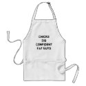 Chicks Dig Confident Fat Guys aprons by muckypup22 Chicks Dig Confident Fat Guys aprons