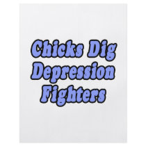 Chicks Dig Depression Fighters flyers