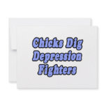 Chicks Dig Depression Fighters Personalized Invite