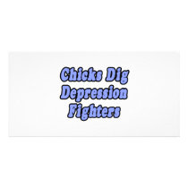 Chicks Dig Depression Fighters photo cards