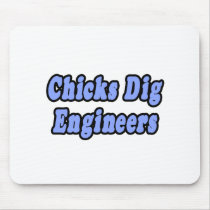 Chicks Dig Engineers mousepads