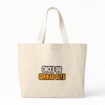 Chicks Dig German Guys bags