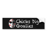 Chicks Dig Goalies Bumper Sticker