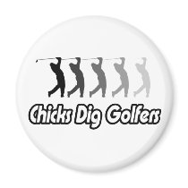 Chicks Dig Golfers magnets by Golfer_Shirts Chicks Dig Golfers magnets