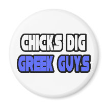 Chicks Dig Greek Guys magnets