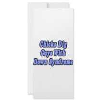Chicks Dig Guys With Down Syndrome Rack Card