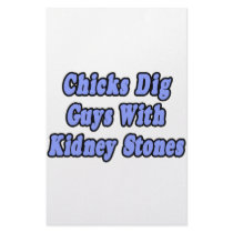 Chicks Dig Guys With Kidney Stones Stationery