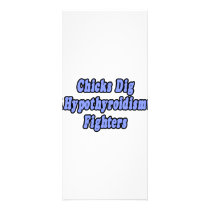 Chicks Dig Hypothyroidism Fighters rack cards