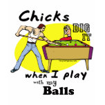 Chicks Dig it Pool Billiards T-shirt