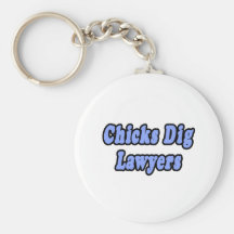 Chicks Dig Lawyers 2 Key Chain