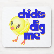 Chicks Dig Me2 Mousepads